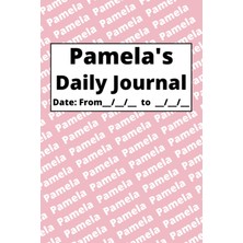 Uravas Store Independently Published Personalized Daily Journal - Pamela: Pink Cover