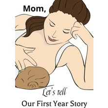 Uravas Store Independently Published Mom, Let's Tell Our First Year Story A Daily Journal