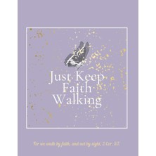 Uravas Store Independently Published Just Keep Faith Walkling: Self-Awareness Journal