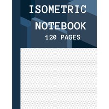 Uravas Store Independently Published Isometrıc Notebook: Isometrıc Graph Paper Drawıng Pad