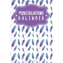 Uravas Store Menstruationskalender: Journal Für Deine Menstruation Zum Ausfüllen | Motiv: Federn (German Edition)