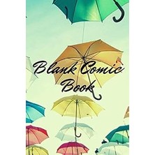 Uravas Store Blank Comic Book (Cover With Colored Umbrellas) - Drawing/comic Book - Draw Your Art - Suitable For Kids Or Adults (Bos And Girls) - Sketch Your World In Colors - Gift Idea For Lovers Of Drawing