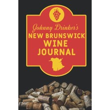 Uravas Store Independently Published Johnny Drinker's New Brunswick Wine Journal