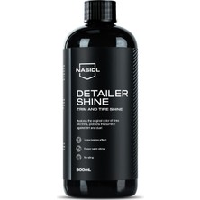 Uravas Store Nasiol Detailershine Araç Trim ve Lastik PARLATICI-500 Ml-Araç Lastik, Trim, Tampon Bakımı, Detailing, Lastik, Tekerlek Parlatma