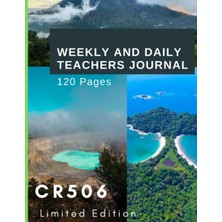 Uravas Store Independently Published Cr 506 Teachers Weekly And Daily Journal 120 Pages 2023 Paperback Limited Edition