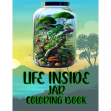 Uravas Store Independently Published Life Inside Jar Coloring Book: Life Inside Jar Black Framed Cool Pictures With Landscapes, Animals, Waterfalls, Cities, Homes And More