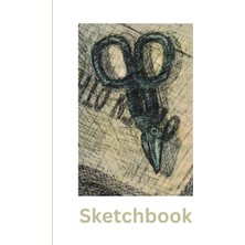Uravas Store Still Life Sketchbook - Shears: Sketchbook With Shears On The Cover, 120 Blank Pages To Draw On. Ideal For Children And Adults