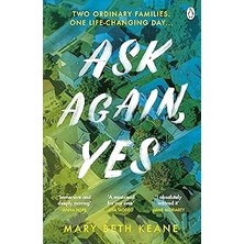 Uravas Store Ask Again, Yes: The Gripping, Emotional And Life-Affirming New York Times Bestseller