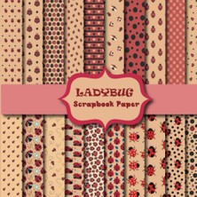 Uravas Store Independently Published Ladybug Scrapbook: Scrapbooking Paper Size 8.5 "x 8.5" 40 Pages | 20 Designs | 2 Pages Of Each Design | Double-Sided Non-Perforated Pages