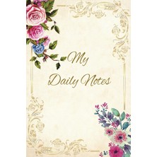 Uravas Store Independently Published My Daily Notes - Vintage Floral Journal Notebook: 6 x 9-120 Pages - Wide - Matte Finish