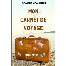 Uravas Store Independently Published Mon Carnet De Voyage -Carnet De Voyage À Remplir Pour Vous Accompagner Durant Tous Vos Périples: Mon Créateur De Souvenirs (French Edition)