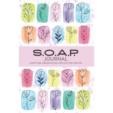 Uravas Store Independently Published Floral S.o.a.p. Bible Study Journal-Simple Guide To Scripture Journaling Notebook-Bible Study Workbook