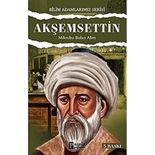 Akşemsettin; Mikrobu Bulan Alim
