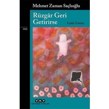 Rüzgar Geri Getirirse: Eşikli Öyküler