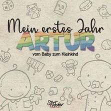 Uravas Store Mein Erstes Jahr - Artur - Vom Baby Zum Kleinkind: Dein Individuelles Babyalbum Mit Wunschnamen Für Die Schönsten Momente Und Gemeinsamen Erinnerungen Inkl. Platz Für Fotos
