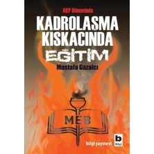 Bilgi Yayınevi Akp Döneminde Kadrolaşma Kıskacında Eğitim