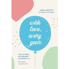 Uravas Store Independently Published With Love Every Year - Annual Birthday Letters To My Child: 20 Years Of Birthday Letters, Keepsake Memory Book From Parents, Birthday Letter Prompt Journal, Time
