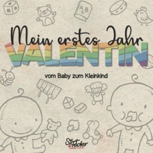 Uravas Store Mein Erstes Jahr - Valentin - Vom Baby Zum Kleinkind: Dein Individuelles Babyalbum Mit Wunschnamen Für Die Schönsten Momente Und Gemeinsamen Erinnerungen Inkl. Platz Für Fotos