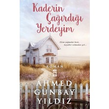 Timaş Yayınları Kaderin Çağırdığı Yerdeyim