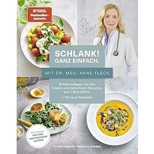Uravas Store Schlank! Und Gesund Mit Dr. Med. Anne Fleck: Sofort Loslegen Mit Den Besten Und Einfachsten Rezepten Aus 4 Bestsellern + 30 Neue Rezepte