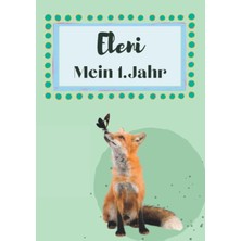 Uravas Store Eleni- Mein Erstes Jahr: Supersüßes Babyalbum Personalisiert Für Eleni. Mit Total Schnuckeligen Tieren- Für Die Schönsten Erinnerungen & Meilensteine Zur Geburt Als Baby Tagebuch 1. Jahr.