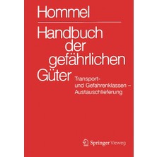 Springer Handbuch Der Gefährlichen Güter. Transport- Und Gefahrenklassen. Austauschlieferung, Dezember 2018