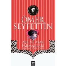 Ötüken Neşriyat Aşk ve Ayak Parmakları