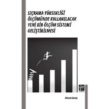 Gazi Kitabevi Sıçrama Yüksekliği Ölçümünde Kullanılacak Yeni Bir Ölçüm Sistemi Geliştirilmesi
