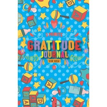 Renas Store Independently Published 3 Minute Gratitude Journal For Kids: Children's Journal With Daily Prompts To Track Moods And Feelings For Teaching Gratitude And Mindfulness