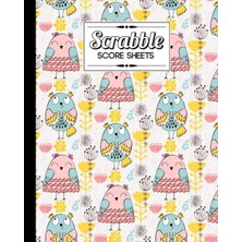 Renas Store Scrabble Score Sheet: Owls Scrabble Score Sheet, Scrabble Game Record Book For Up To 4 Players, Scrabble Game Sheets For Board Game Words Building, 121 Pages, Size 8" x 10"