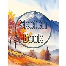 Renas Store Sketch Book: Premium Watercolor Autumn In The Mountain View Design Cover Page Sketchbook Blank Paper Pad 8.5" x 11" - 120 Pages Blank Paper Book For ... Unlined Journal Soft Cover Sketchbooks