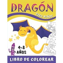 Renas Store Dragón Libro De Colorear Para Niños 4-8 Años: Maravillosos Dibujos - Cuaderno Para Colorear Chicas Y Chicos | Diferentes Diseños De Dragones | Libros ... - Coloración Dragón Niños. (Spanish Edition)