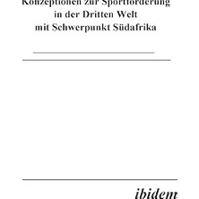 Renas Store Konzeptionen Zur Sportförderung In Der Dritten Welt Mit Schwerpunkt Südafrika