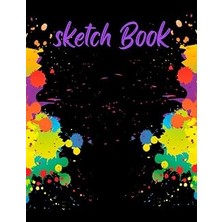 Renas Store Sketch Book: Sketch Book Notebook For Painting, Artist Drawing, Writing, Sketching, Doodling, For School Art/home Or Office, Notebook For Adult And Kids 110 Pages, 8.5X11 Inches Blank Paper Book.