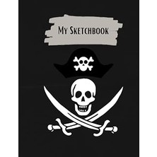Renas Store Pirate Sketchbook: Skull And Crossbones, 100 Blank Pages, 8.5 By 11 Inches