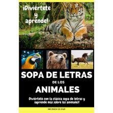 Renas Store Independently Published Sopa De Letras En Español: Sopa De Letras Sobre Los Animales - Entretenimiento Y Aprendizaje En Tamaño Grande