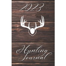 Renas Store 2023 Hunting Journal: Record Date, Time, Weather Patterns, Moon Phase, Animals | Keep Track Of Your Hunting Memories