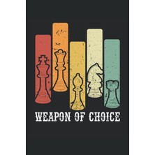 Renas Store Independently Published Weapon Of Choise In Chess Retro: Dot Grid Jounal Todo Exercise Book Or Diary 6" x 9" (15.24 x 22.86 Cm) 120 Pages