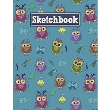 Renas Store Sketchbook: 8.5 x 11 Notebook For Creative Drawing And Sketching Activities With Owl's Birthday Themed Cover Design