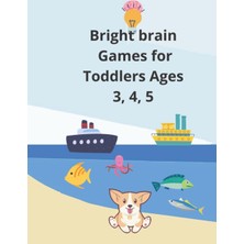 Renas Store Independently Published Bright Brain Games For Toddlers Ages 3, 4, 5: Boost Thinking Skills: Tracing, Coloring, Matching Games. Pages 8.5X11 In