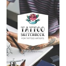 Renas Store Tattoo Sketchbook For Tattoo Artists: 8 Inch x 10 Inch, Body Art Sketch Notebook For Tattoo Designs And Development
