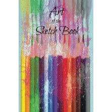 Renas Store Independently Published Art Of The Sketch Book:: Compact Journal For Drawing, Writing, Sketching, Painting And Doodling Anywhere, For Adults, Artists, Students And Kids (120 Pages, 6"x9")