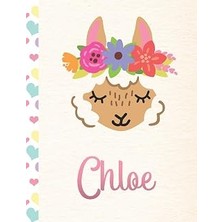 Renas Store Chloe: Personalized Llama Sketchbook For Girls With Pink Name - 8.5X11 110 Pages. Doodle, Draw, Sketch, Create!