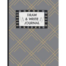 Renas Store Draw & Wrıte Journal: Childrens Sketch Book For Drawing Practice Great Art Gift - Primary Draw & Write - Storybook - Diary (Journals For Kids) - Cute Gray Geometric Pattern