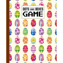 Renas Store Independently Published Dots And Boxes Game: Premium Easter Egg Cover Dots And Boxes Game, A Classic Strategy Game - Large And Small Playing Squares, 120 Pages, Size 8" x 10" By Winfried Eberhardt