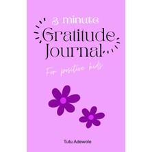 Renas Store Independently Published 3-Minute Gratitude Journal For Positive Kids