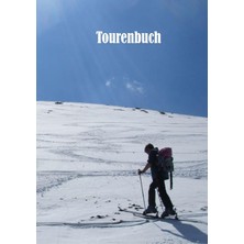 Renas Store Tourenbuch - Einschreibbuch Für Skitouren: Wanderungen Etc. Schneeschuhtouren, Wintertouren, Winterbergsteigen, Bergsteigen, Expiditionen, Überschreitungen, Fernwanderungen, Transalp, Haute Route