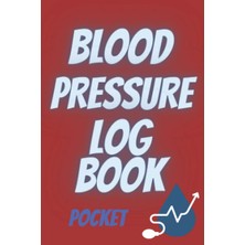 Renas Store Independently Published Blood Pressure Pocket Log Book: Blood Pressure Log Book Pocket Size Small Blood Pressure 4 x 6 Inches