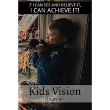 Renas Store Independently Published Kids Vision Journal - Mini Vision Boards And Diary!: Vision Journal Is A Mini Vision Board For Kids!