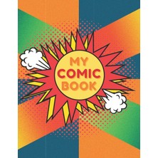 Renas Store Colorful Blank Comic Book For Kids: Colorful Comic Cover, 120 Pages With 30 Different Panels For Comic Drawing, Fun Comics, Sky Comics, 8.5X11, Gift For Christmas, New Year, Birthday.